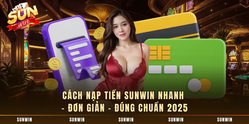 Nạp tiền Sunwin