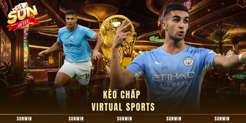 Kèo chấp Virtual Sports
