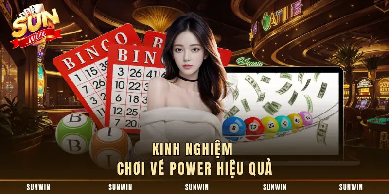 Kinh nghiệm chơi vé Power hiệu quả