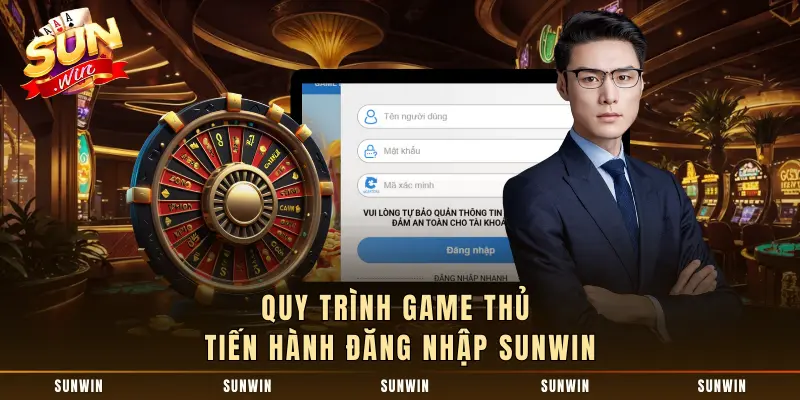 Quy trình game thủ tiến hành đăng nhập SUNWIN