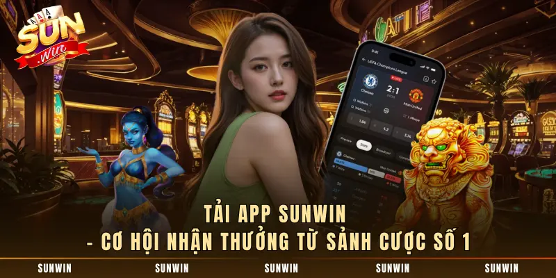 Tải app SUNWIN